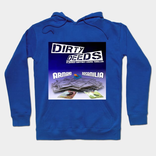 Dirty Deeds Hoodie by Project Entertainment Network